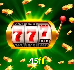 45ff